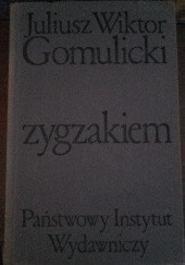 Okładka książki Zygzakiem Juliusz Wiktor Gomulicki
