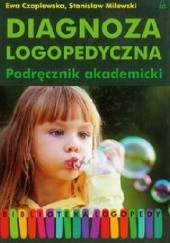 Okładka książki Diagnoza logopedyczna Ewa Czaplewska, Stanisław Milewski