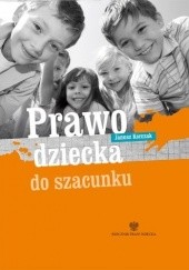 Okładka książki Prawo dziecka do szacunku Janusz Korczak