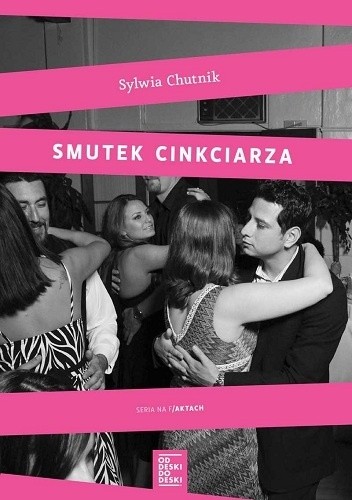 Okładka książki Smutek cinkciarza Sylwia Chutnik