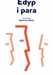 Okładka książki Edyp i para. Eseje o psychoanalitycznej terapii par Francis Grier