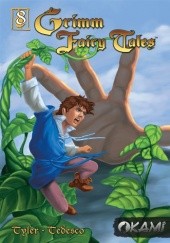 Okładka książki Grimm Fairy Tales #08 Jaś i zaczarowana fasola Ralph Tedesco, Joe Tyler