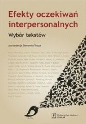Okładka książki Efekty oczekiwań interpersonalnych Sławomir Trusz