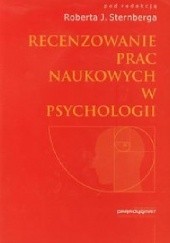Okładka książki Recenzowanie prac naukowych w psychologii Robert J. Sternberg