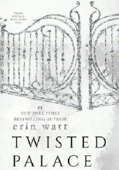 Okładka książki Twisted Palace Erin Watt