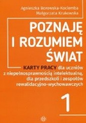 Okładka książki Poznaję i rozumiem świat 1 Karty pracy Agnieszka Borowska-Kociemba, Małgorzata Krukowska