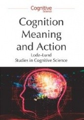 Okładka książki Cognition, Meaning and Action Aleksander Gemel, Piotr Łukowski, Bartosz Żukowski
