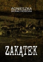 Okładka książki Zakątek Agnieszka Werachowska