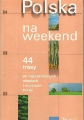 Okładka książki Polska na weekend Marcin Czyżniewski