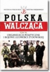 Okładka książki Organizacje polityczne i bojowe ludności żydowskiej Maciej Krawczyk