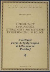 Okładka książki Z problemów świadomości literackiej i artystycznej ekspresjonizmu w Polsce Erazm Kuźma