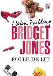 Okładka książki Folle de lui Helen Fielding