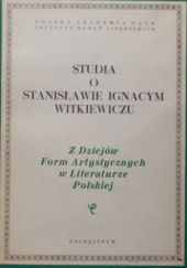Okładka książki Studia o Stanisławie Ignacym Witkiewiczu Michał Głowiński, Janusz Sławiński, praca zbiorowa