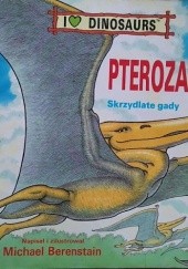 Okładka książki Pterozaury Skrzydlate gady Michael Berenstain