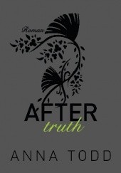 Okładka książki After truth Anna Todd