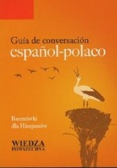 Okładka książki Guia de conversacion espanol-polaco. Rozmówki dla hiszpanów praca zbiorowa