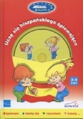 Okładka książki Uczę się hiszpańskiego śpiewająco 3-6 lat Lorena Antczak