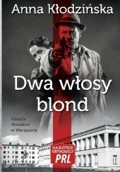 Okładka książki Dwa włosy blond Anna Kłodzińska