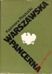 Okładka książki Warszawska pancerna Kazimierz Przytocki