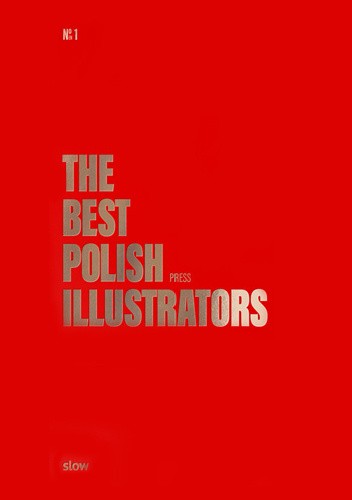 Okładka książki The Best Polish PRESS Illustrators praca zbiorowa