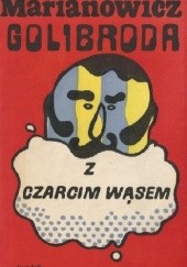Okładka książki Golibroda z czarcim wąsem Antoni Marianowicz