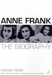 Okładka książki Anne Frank: The Biography Melissa Müller