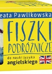 Okładka książki Fiszki podróżnicze - język angielski Beata Pawlikowska