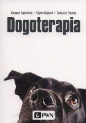 Okładka książki Dogoterapia Edyta Najbert, Tadeusz Pietras, Kasper Sipowicz