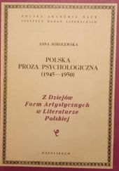 Okładka książki Polska proza psychologiczna (1945–1950) Anna Sobolewska