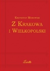 Okładka książki Z Krakowa i Wielkopolski