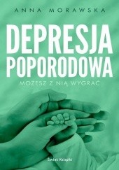 Okładka książki Depresja poporodowa Anna Morawska