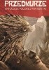 Okładka książki Przedmurze Paweł Ciećwierz,&nbsp;Eugeniusz Dębski,&nbsp;Mirosław Piotr Jabłoński,&nbsp;Grzegorz Janusz,&nbsp;Krzysztof Kochański,&nbsp;Paweł Majka,&nbsp;Tomasz Niewiadomski,&nbsp;Marek Oramus,&nbsp;Maciej Parowski,&nbsp;Michał Protasiuk,&nbsp;Jacek Sobota,&nbsp;Wojciech Szyda,&nbsp;Zbigniew Wojnarowski,&nbsp;Cezary Zbierzchowski