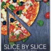 Okładka książki Slice by Slice The Story of Pizza Level A2 Simon Beaver