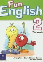 Okładka książki Fun English 2 Workbook Jill Leighton, Laura Sanchez Donovan