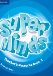 Okładka książki Super Minds Teachers Resource Book 1 Susannah Reed
