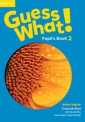 Okładka książki Guess What! 2 Pupil's Book Kay Bentley, Susannah Reed