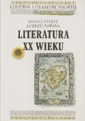 Okładka książki Literatura XX wieku Joanna Pyszny, Andrzej Zawada