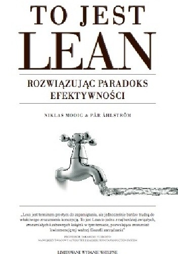 Okładka książki To jest Lean. Rozwiązując paradoks efektywności Par Ahlstorm, Niklas Modig