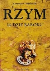 Okładka książki Rzym: Ludzie Baroku Kazimierz Chłędowski