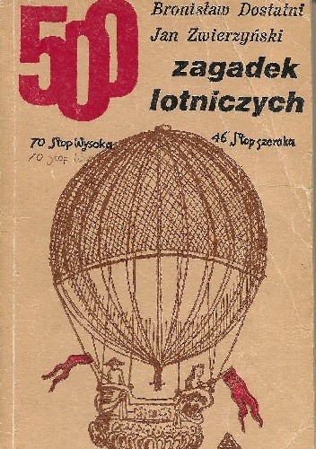 Okładka książki 500 zagadek lotniczych Bronisław Dostatni, Jan Zwierzyński