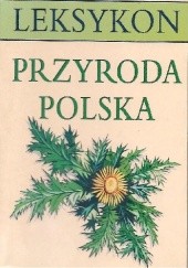 Okładka książki Podręczny leksykon przyrody polskiej Robert Jacek Dzwonkowski
