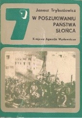Okładka książki W poszukiwaniu Państwa Słońca Janusz Trybusiewicz