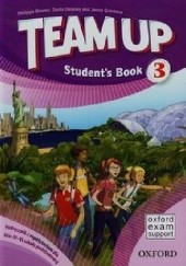 Okładka książki Team Up 3 Students Book Philippa Bowen, Denis Delaney, Jenny Quintana