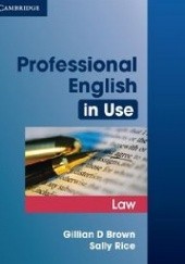 Okładka książki Professional English in Use Law Gillian D. Brown, Sally Rice