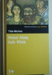 Okładka książki Kleiner König Kalle Wirsch Tilde Michels