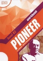 Okładka książki Pioneer Level B2 Workbook Marileni Malkogianni, H. Q. Mitchell