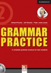 Okładka książki Grammar Practice 2 Peter Lewis-Jones, Herbert Puchta, Jeff Stranks