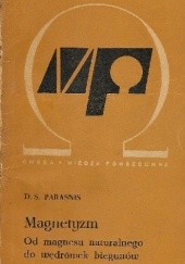 Okładka książki Magnetyzm: Od magnesu naturalnego do wędrówek biegunów D. S. Parasnis