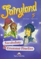 Okładka książki Fairyland 5 Vocabulary &amp; Grammar Practice Jenny Dooley, Virginia Evans