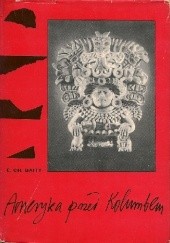 Okładka książki Ameryka przed Kolumbem Elizabeth Chesley Baity